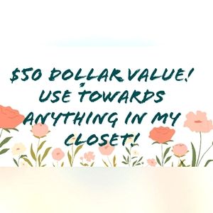 Buy this Credit of $50 towards any item in ny closet!!